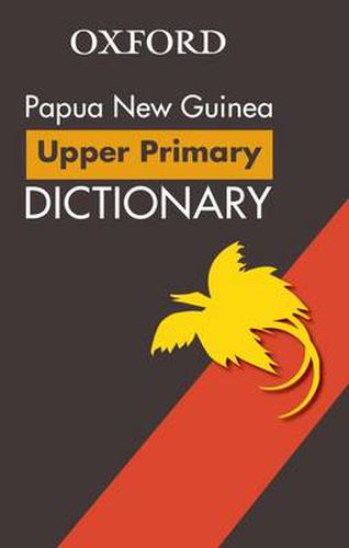 Cover image for Papua New Guinea Upper Primary School Dictionary