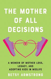 Cover image for The Mother of All Decisions