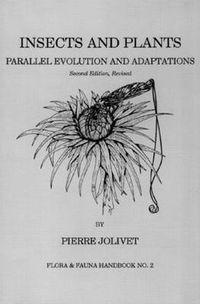 Cover image for Insects and Plants: Parallel Evolution & Adaptations, Second Edition