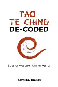 Cover image for Tao Te Ching De-Coded