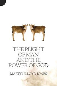 Cover image for Plight of Man And the Power of God