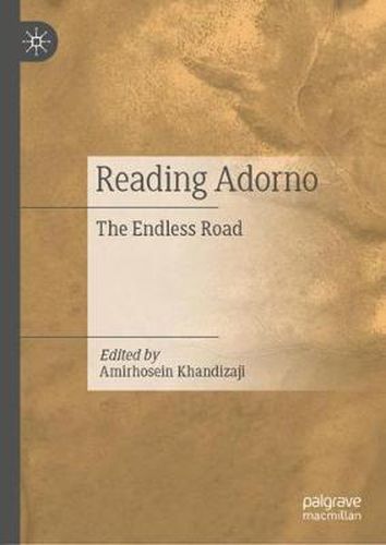 Cover image for Reading Adorno: The Endless Road