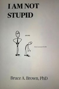 Cover image for I Am Not Stupid