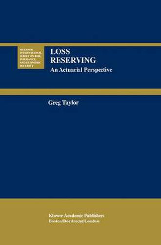 Cover image for Loss Reserving: An Actuarial Perspective