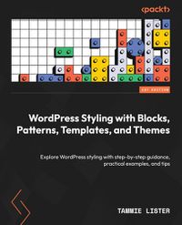 Cover image for WordPress Styling with Blocks, Patterns, Templates, and Themes