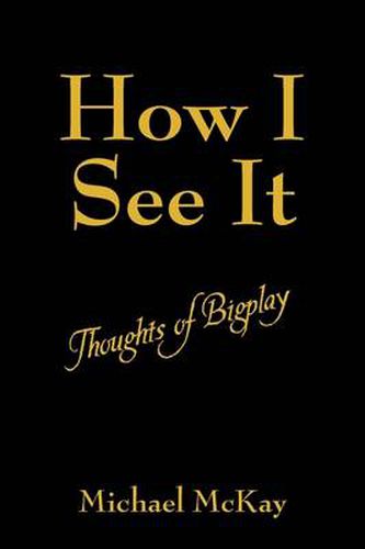 Cover image for How I See It: Thoughts of Bigplay