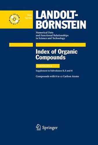 Cover image for Compounds with 8 to 12 Carbon Atoms (Supplement to Subvolume B, E and H)