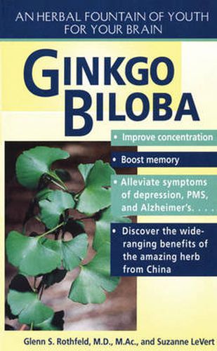 Cover image for Gingko Biloba: An Herbal Foundation of Youth For Your Brain