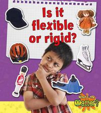 Cover image for Is it flexible or rigid?
