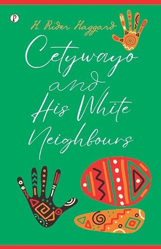 Cover image for Cetywayo and His White Neighbours