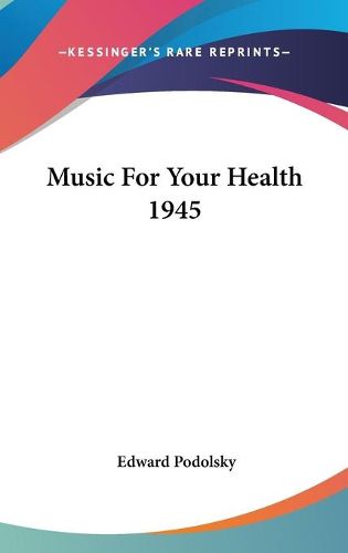 Cover image for Music for Your Health 1945