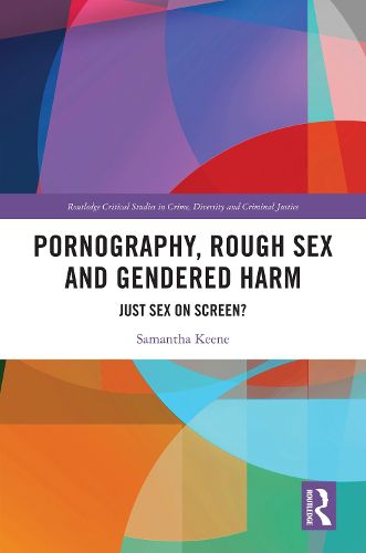 Pornography, Rough Sex and Gendered Harm