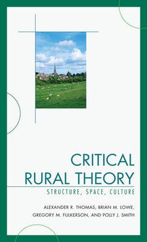 Cover image for Critical Rural Theory: Structure, Space, Culture