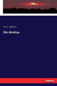 Cover image for Die Ahnfrau