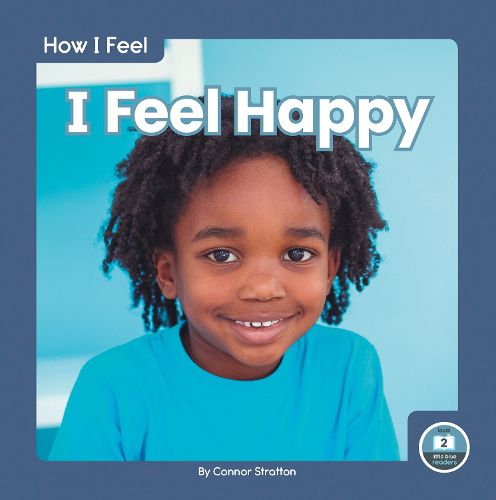 Cover image for How I Feel: I Feel Happy