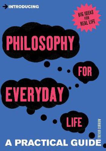 Cover image for Introducing Philosophy for Everyday Life: a Practical Guide