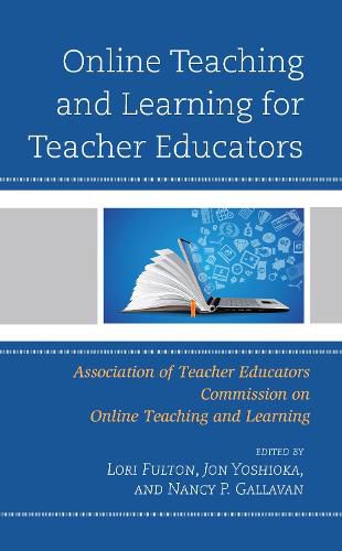 Cover image for Online Teaching and Learning for Teacher Educators