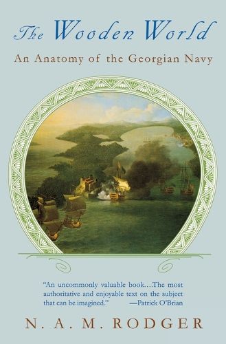 The Wooden World: An Anatomy of the Georgian Navy