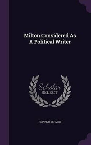 Milton Considered as a Political Writer