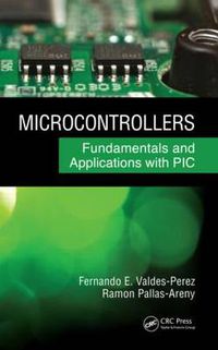 Cover image for Microcontrollers: Fundamentals and Applications with PIC