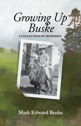 Cover image for Growing Up Buske: A Collection of Memories