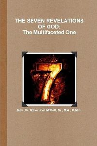 Cover image for THE SEVEN REVELATIONS OF GOD: The Multifaceted One