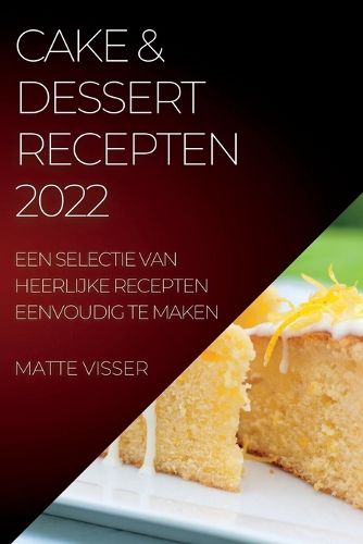 Cover image for Cake & Dessert Recepten 2022