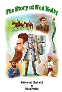 Cover image for The Story of Ned Kelly