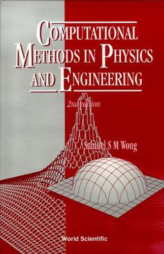 Cover image for Computational Methods In Physics And Engineering (2nd Edition)