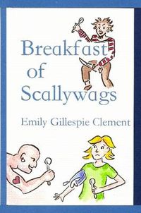 Cover image for Breakfast of Scallywags