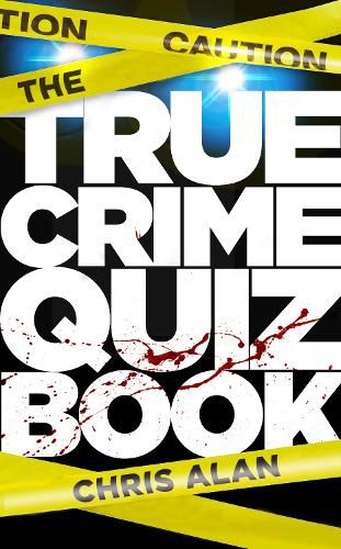 Cover image for The True Crime Quiz Book