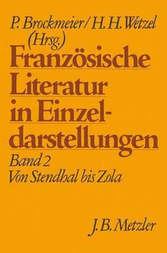 Cover image for Franzoesische Literatur in Einzeldarstellungen, Band 2: Von Stendhal bis Zola