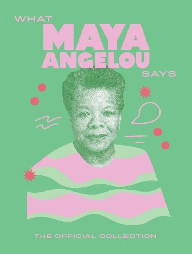 Cover image for What Maya Angelou Says