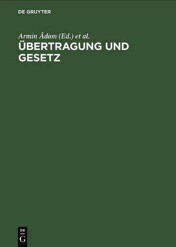 Cover image for Uebertragung Und Gesetz Gruendungsmythen Kriegstheater Und Unterwerfungstechniken