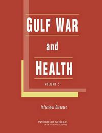 Cover image for Gulf War and Health: Volume 5: Infectious Diseases