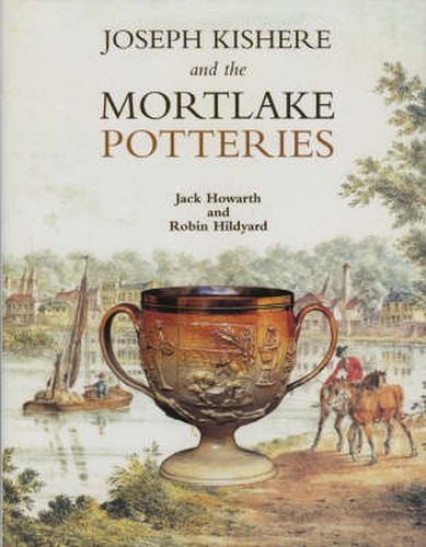 Cover image for Joseph Kishere and the Mortlake Potteries