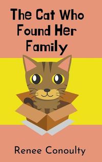 Cover image for The Cat Who Found Her Family