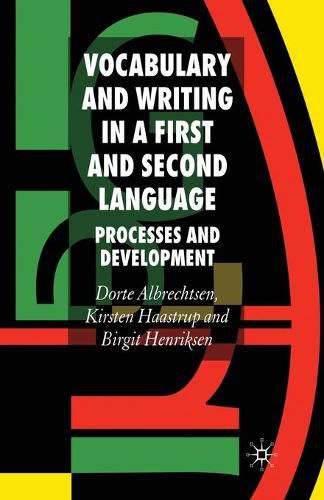 Cover image for Vocabulary and Writing in a First and Second Language: Processes and Development