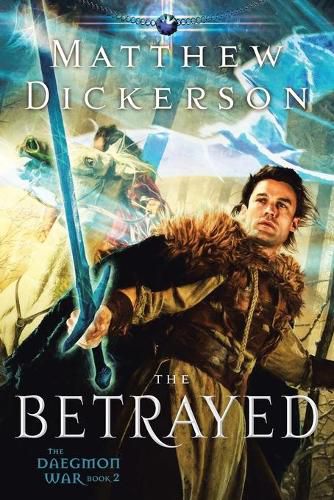 The Betrayed: The Daegmon War: Book 2