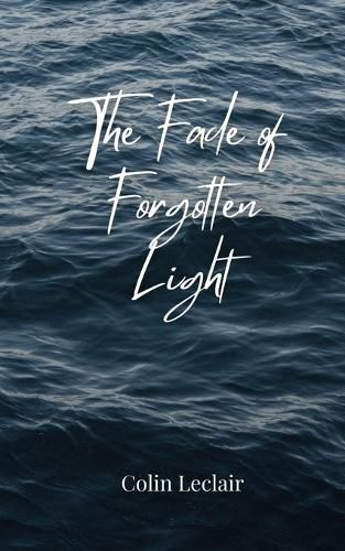 Cover image for The Fade of Forgotten Light