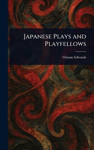 Cover image for Japanese Plays and Playfellows