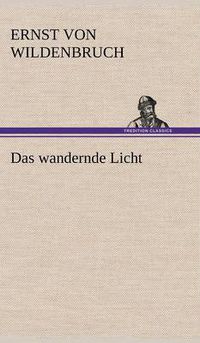 Cover image for Das Wandernde Licht