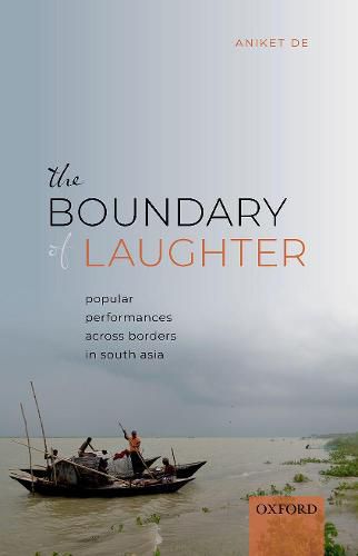 Cover image for The Boundary of Laughter: Popular Performances across Borders in South Asia