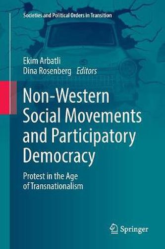 Cover image for Non-Western Social Movements and Participatory Democracy: Protest in the Age of Transnationalism