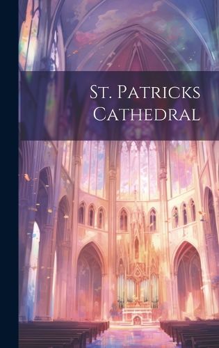 Cover image for St. Patricks Cathedral
