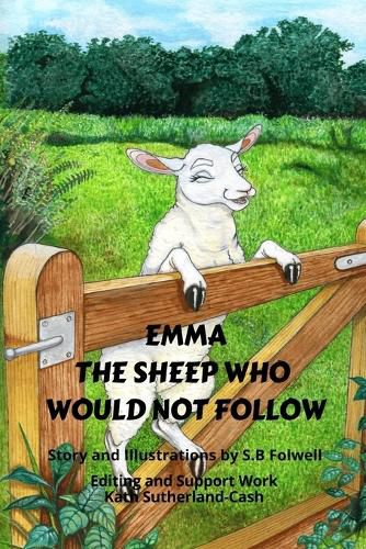 Cover image for Emma The Sheep Who Would Not Follow