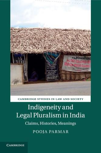 Cover image for Indigeneity and Legal Pluralism in India: Claims, Histories, Meanings