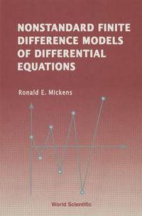 Cover image for Nonstandard Finite Difference Models Of Differential Equations