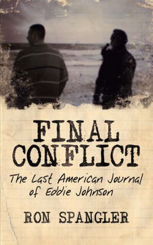 Cover image for Final Conflict-The Last American Journal of Eddie Johnson