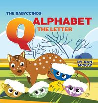 Cover image for The Babyccinos Alphabet The Letter Q